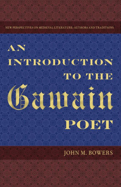 An Introduction to the Gawain Poet