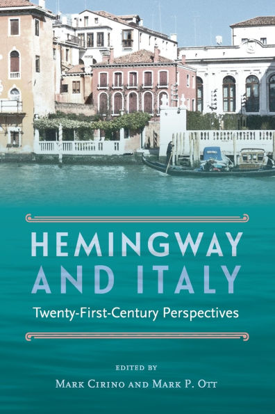 Hemingway and Italy: Twenty-First-Century Perspectives