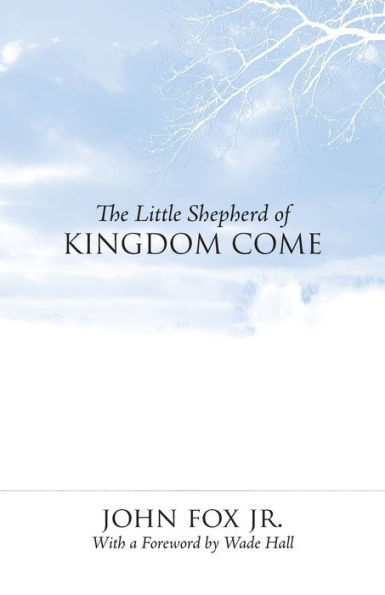 The Little Shepherd Of Kingdom Come