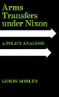 Arms Transfers under Nixon: A Policy Analysis
