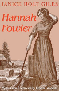Title: Hannah Fowler, Author: Janice Holt Giles