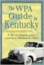 The WPA Guide to Kentucky