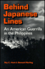 Behind Japanese Lines: An American Guerrilla in the Philippines