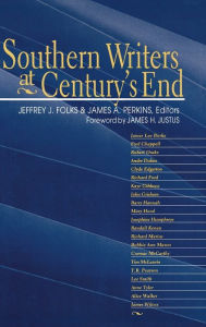 Title: Southern Writers at Century's End, Author: Jeffrey J. Folks