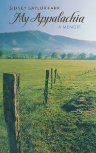 Title: My Appalachia: A Memoir, Author: Sidney Saylor Reynolds