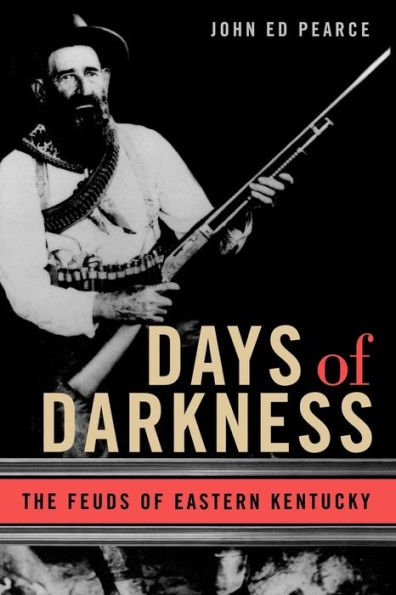 Days of Darkness: The Feuds of Eastern Kentucky