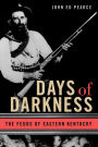 Days of Darkness: The Feuds of Eastern Kentucky