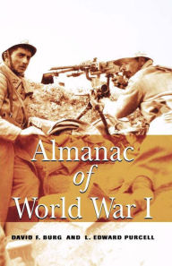 Title: Almanac of World War I, Author: David F. Burg