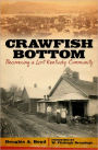 Crawfish Bottom: Recovering a Lost Kentucky Community