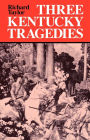 Three Kentucky Tragedies