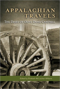 Title: Appalachian Travels: The Diary of Olive Dame Campbell, Author: Olive Dame Campbell