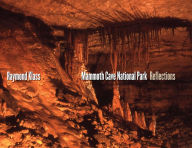 Title: Mammoth Cave National Park: Reflections, Author: Raymond Klass