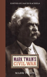 Title: Mark Twain's Civil War, Author: Mark Twain