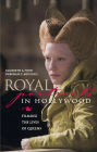 Royal Portraits in Hollywood: Filming the Lives of Queens