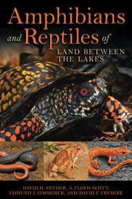 Title: Amphibians and Reptiles of Land Between the Lakes, Author: Edmund J. Zimmerer