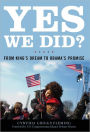 Yes We Did?: From King's Dream to Obama's Promise