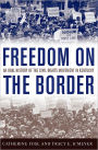 Freedom on the Border: An Oral History of the Civil Rights Movement in Kentucky
