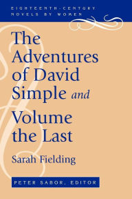 Title: The Adventures of David Simple and Volume the Last, Author: Sarah Fielding