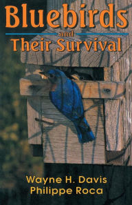 Title: Bluebirds and Their Survival, Author: Wayne H. Davis