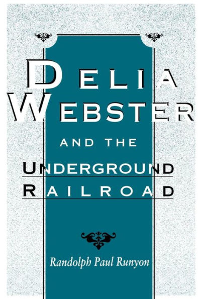 Delia Webster and the Underground Railroad