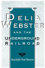 Delia Webster and the Underground Railroad