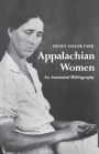 Appalachian Women: An Annotated Bibliography