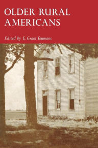 Title: Older Rural Americans, Author: E. Grant Youmans