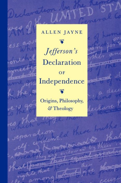 jeffersons declaration of independence principles