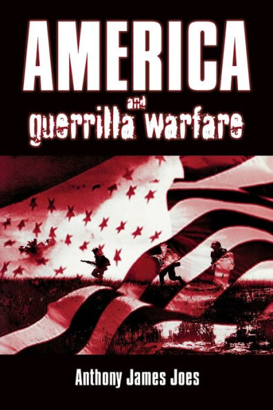 America and Guerrilla Warfare / Edition 1