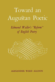 Title: Toward an Augustan Poetic: Edmund Waller's 