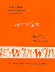Title: Ward Teacher's Manual Book Two (The Ward Method): Look and Listen, Author: Justine Ward