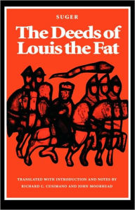 Title: The Deeds of Louis the Fat / Edition 1, Author: Suger