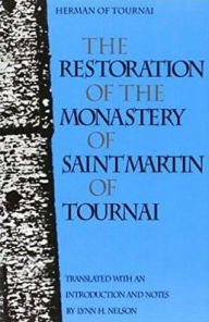 Title: The Restoration of the Monastery of Saint Martin of Tournai / Edition 1, Author: St. Herman of Tournai