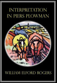 Title: Interpretation in Piers Plowman, Author: William Elford Rogers