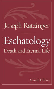 Eschatology: Death and Eternal Life