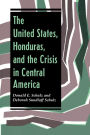 The United States, Honduras, And The Crisis In Central America