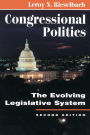 Congressional Politics: The Evolving Legislative System / Edition 2