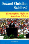Onward Christian Soldiers?: The Religious Right In American Politics