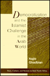 Democratization And The Islamist Challenge In The Arab World