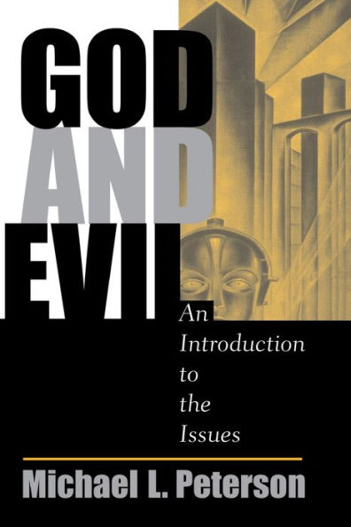 God And Evil: An Introduction To The Issues / Edition 1