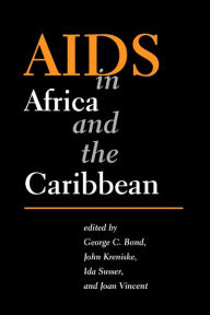 Title: AIDS in Africa and the Caribbean / Edition 1, Author: George Clement Bond