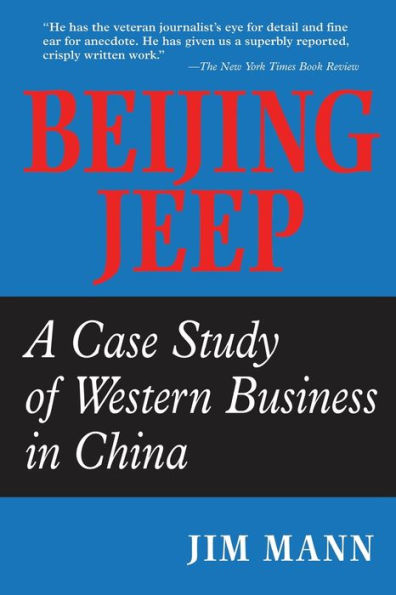 Beijing Jeep: A Case Study Of Western Business In China / Edition 1