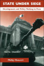 State Under Siege: Development And Policy Making In Peru