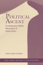 Political Ascent: Contemporary Islamic Movements In North Africa / Edition 1