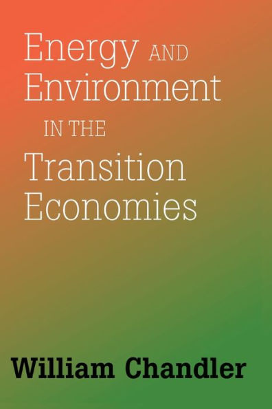 Energy And Environment In The Transition Economies: Between Cold War And Global Warming
