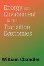 Energy And Environment In The Transition Economies: Between Cold War And Global Warming