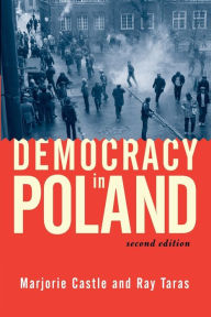 Title: Democracy In Poland: Second Edition / Edition 2, Author: Raymond  Taras