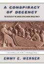 A Conspiracy Of Decency: The Rescue Of The Danish Jews During World War II