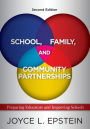 School, Family, and Community Partnerships: Preparing Educators and Improving Schools / Edition 2