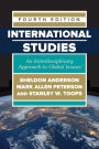 International Studies: An Interdisciplinary Approach to Global Issues / Edition 4